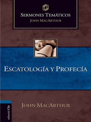 cover image of Sermones temáticos sobre escatología y profecía